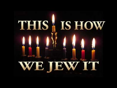 “This Is How We Jew It”