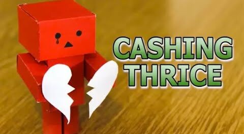“Cashing Thrice”